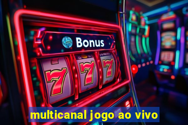 multicanal jogo ao vivo